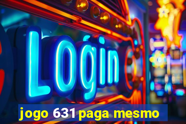 jogo 631 paga mesmo